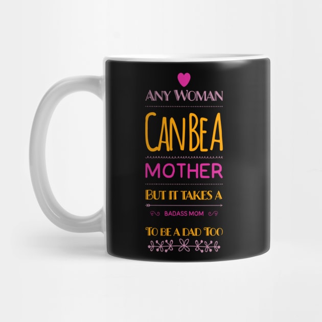 Single Mum Mother Funny Quote Parent by Foxxy Merch